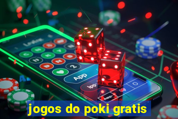 jogos do poki gratis